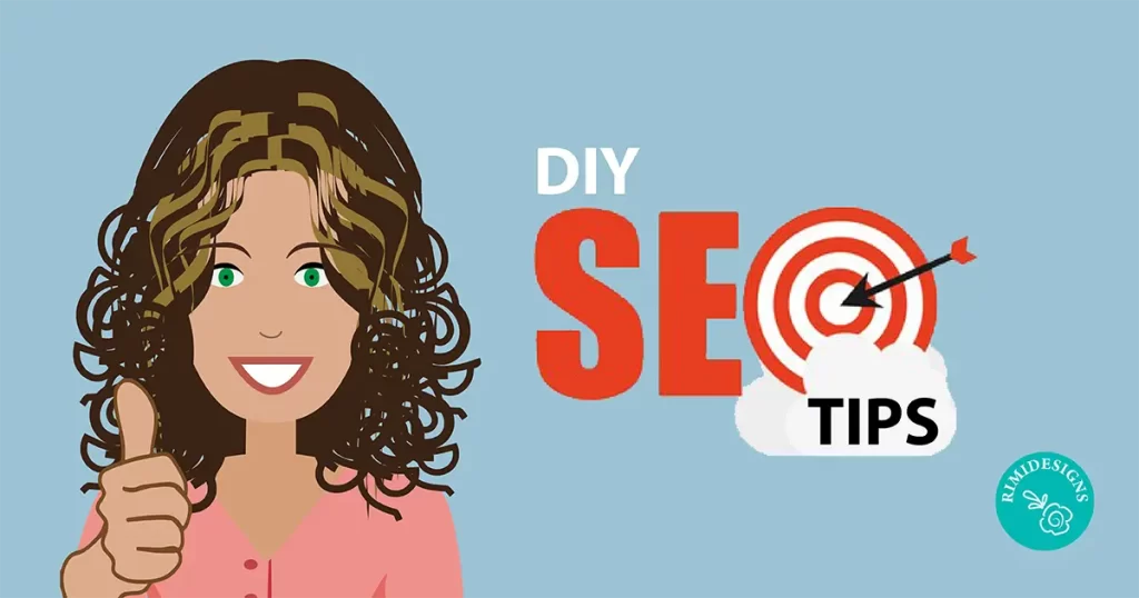 Rimidesigns DIY SEO Tips