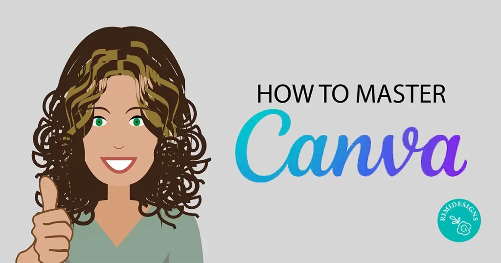 Rimidesigns How To Master Canva