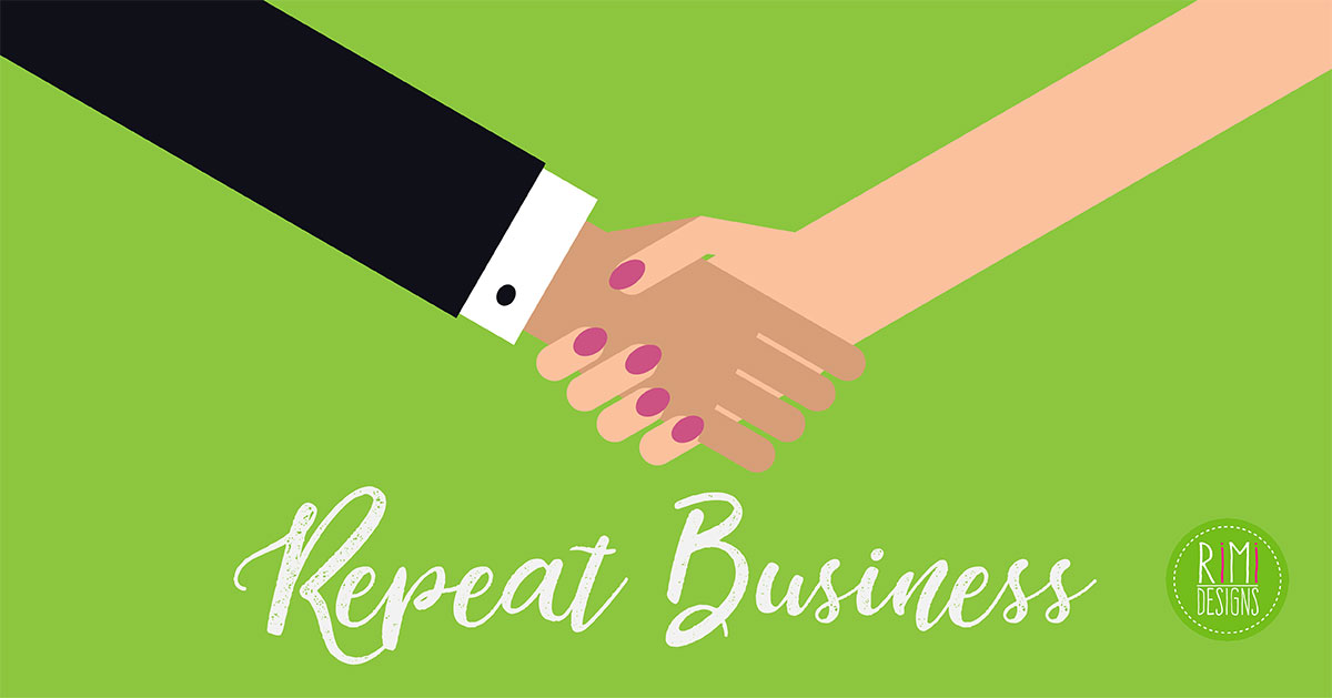 Tips on Getting Repeat Business