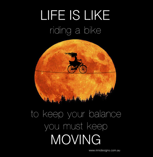 Life Is Like Riding A Bike