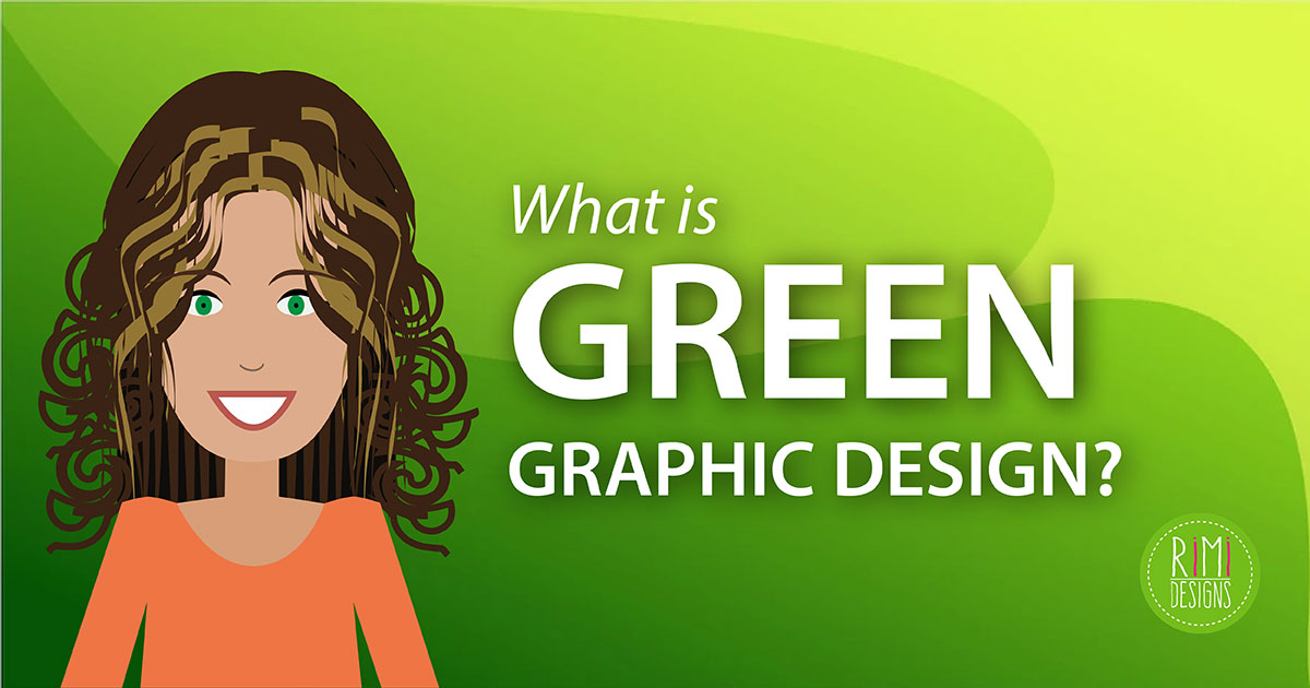 What is Green Graphic Design?