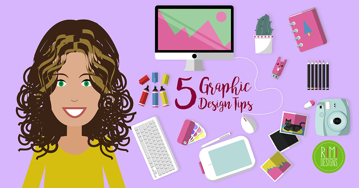 5 Most Important Graphic Design Tips