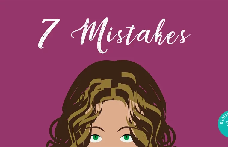 Rimidesigns 7 Mistakes