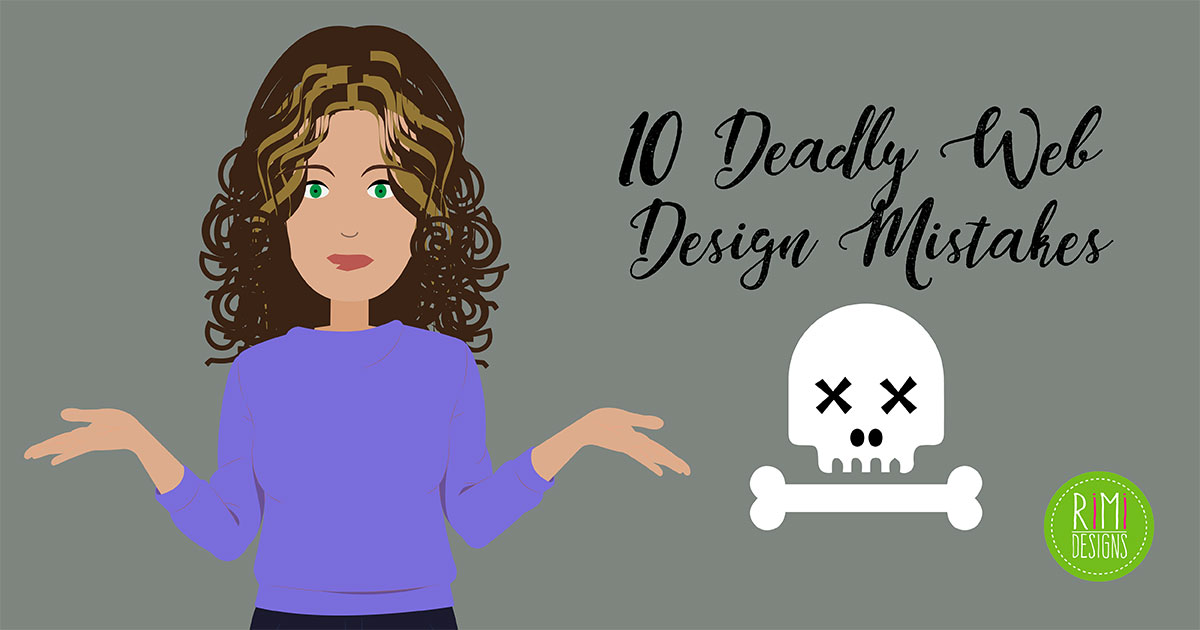 10 Deadly Web Design Mistakes