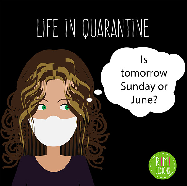 Life in Quarantine