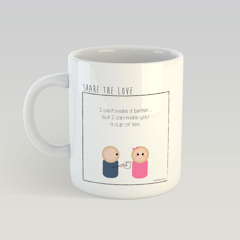 Tea makes it better MUG