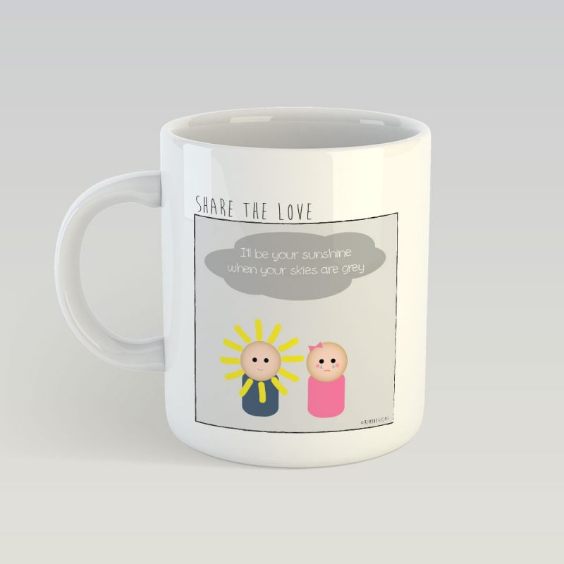 I'll be your sunshine MUG