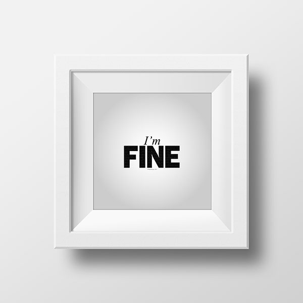 I'm fine | Rimidesigns