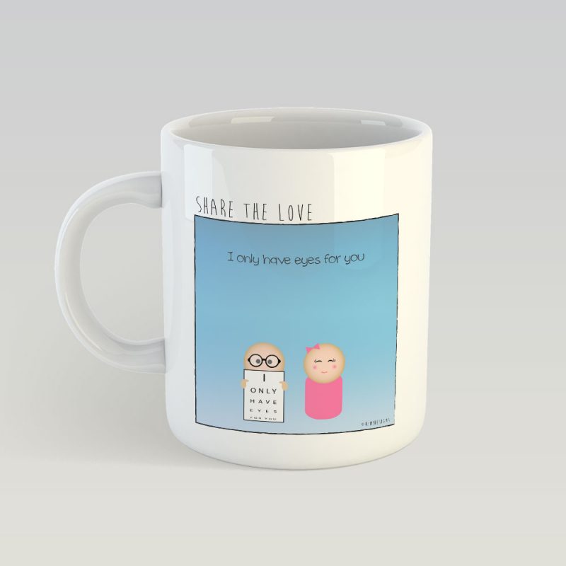 Eyes for you MUG