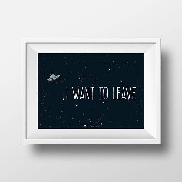 I want to leave | Rimidesigns